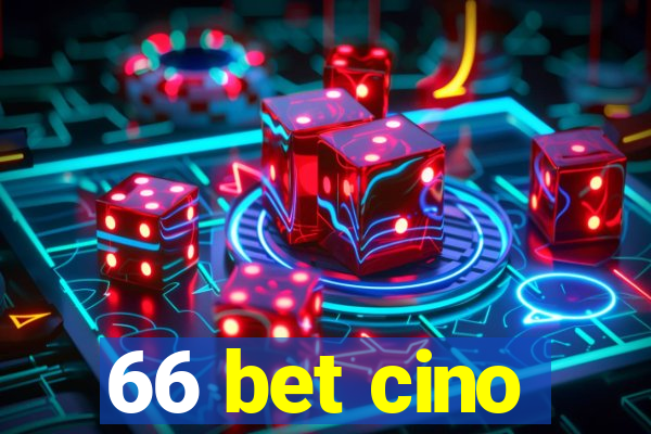 66 bet cino